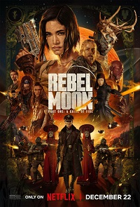  ,  1:   / Rebel Moon - Part One: A Child of Fire  ...